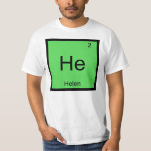 Helen  Name Chemistry Element Periodic Table T-Shirt