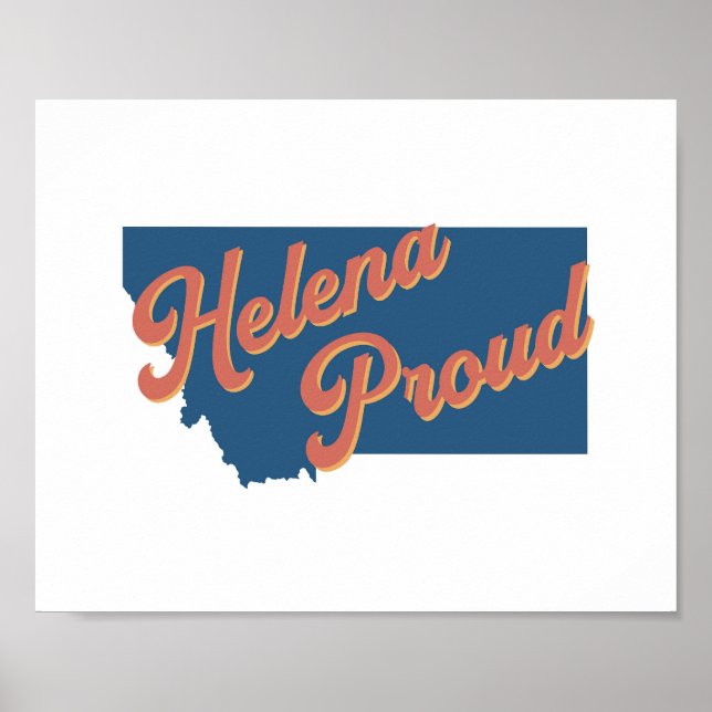 Helena Proud - Helena, Montana state print (Front)