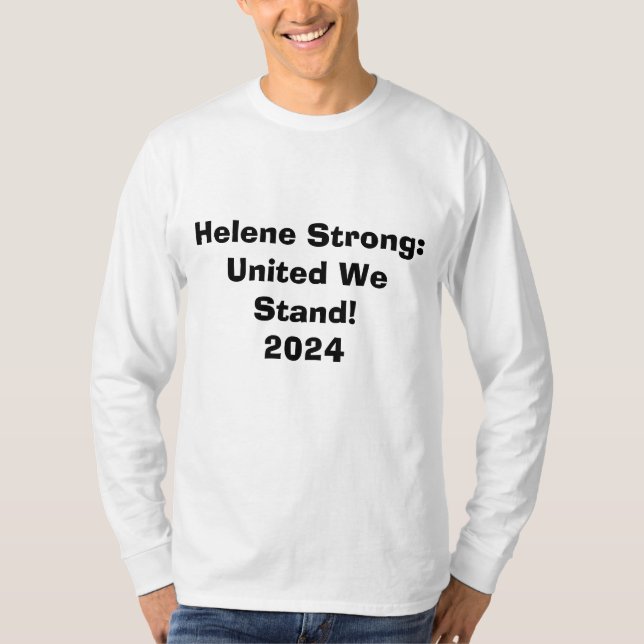 Helene Strong: United We Stand! 2024 Mens T T-Shirt (Front)