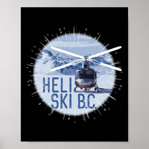 Heli Ski B.c. Canada Helicopter Extreme Powder Ski Poster