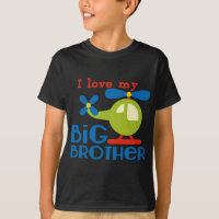 Helicopter I Love my Big Brother