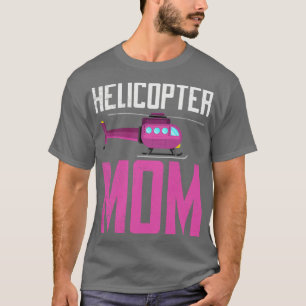 Helicopter Mum Hovering Children Loving Mother T-Shirt
