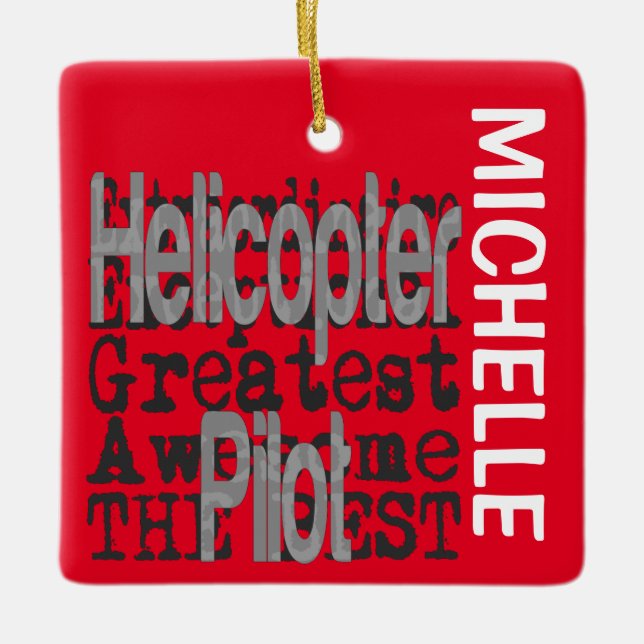 Helicopter Pilot Extraordinaire CUSTOM Ceramic Ornament (Front)
