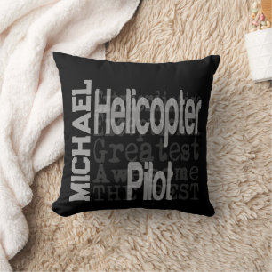 Helicopter Pilot Extraordinaire CUSTOM Cushion