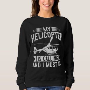Helicopter Pilot  for Aviator  Chopper Helicopter Sweatshirt