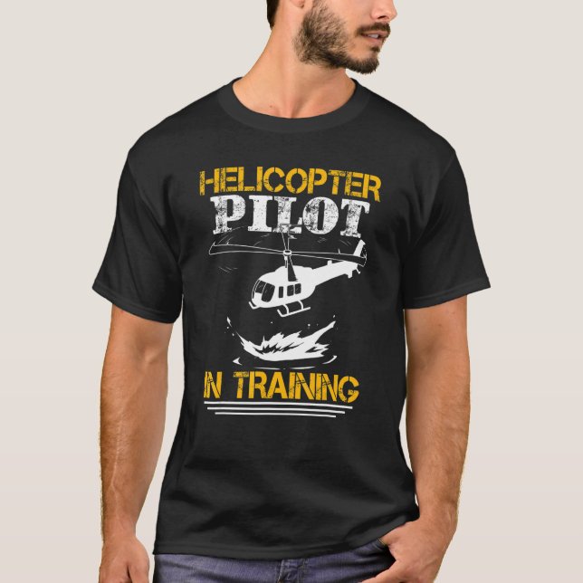   Helicopter Pilot In Training T-Shirt (Front)