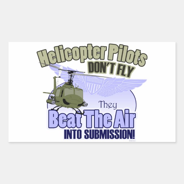 Helicopter Pilots Don't Fly [UH-1] Rectangular Sticker (Front)