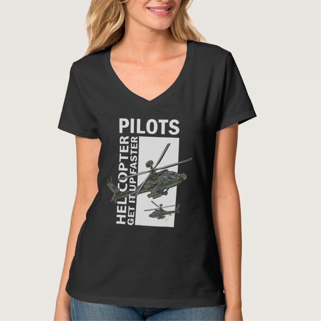 Helicopter Pilots Get It Up Faster T-Shirt (Front)