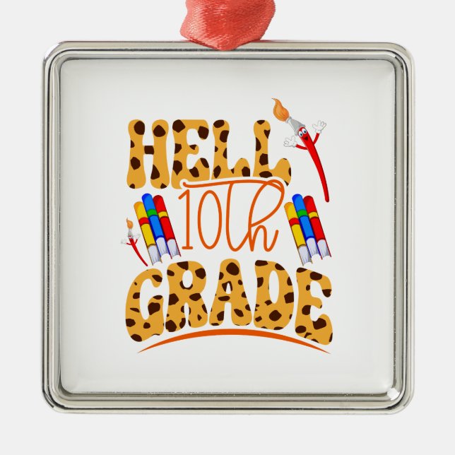 Hell 10th Grade Teacher Metal Tree Decoration (Front)