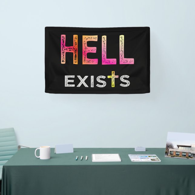 Hell exists banner (Tradeshow)