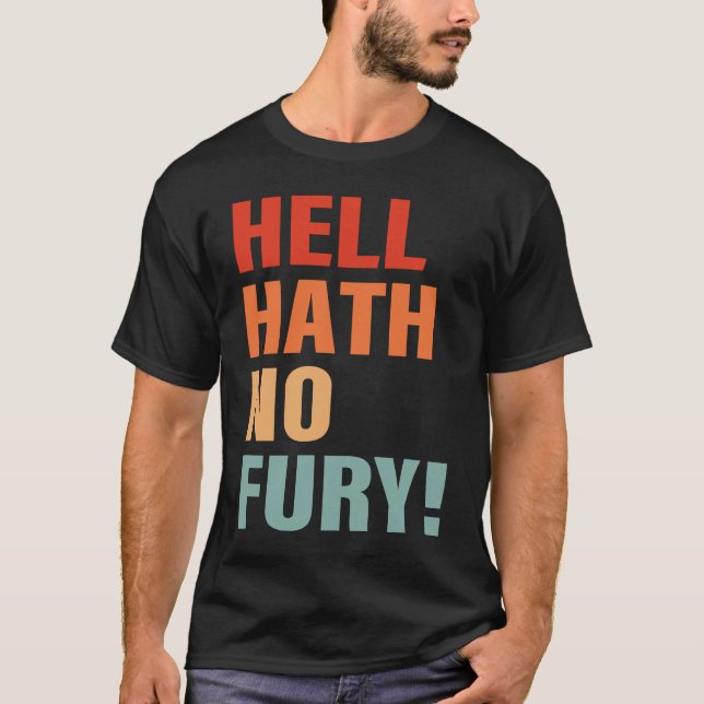 Hell Hath No Fury Apparel T-Shirt (Front)