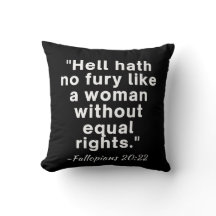 Hell Hath No Fury Equal Rights Quote 
