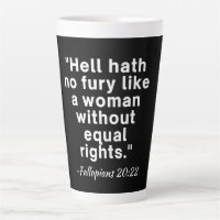 Hell Hath No Fury Equal Rights Quote