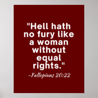 Hell Hath No Fury Equal Rights Quote
