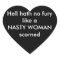 hell hath no fury like nasty woman stickers