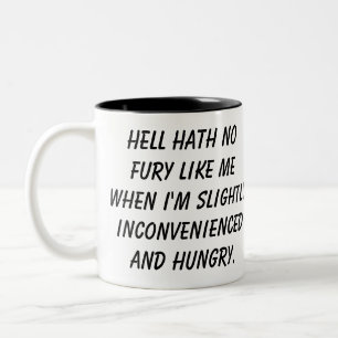 "Hell Hath No Fury" mug