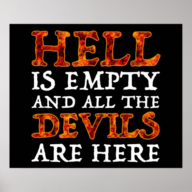 Hell Is Empty And All The Devils Are Here Poster (Front)