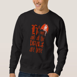 Hell Is Empty And All The Devils Are Here Red Text Sweatshirt