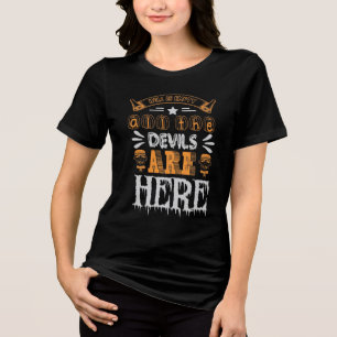 Hell Is Empty, and All the Devils Are Here. Tri-Blend Shirt