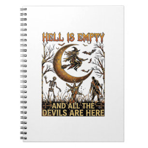 Hell Is Empty Halloween Witch Crescent Moon Skelet Notebook