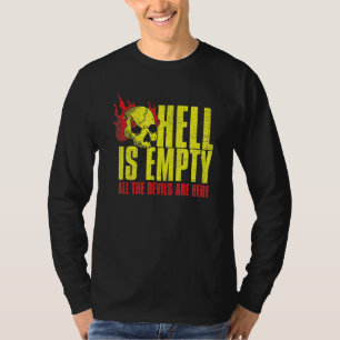 Hell Is Empty Skull Scary Horror Fan Tee