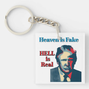 Hell Is Real Keychain
