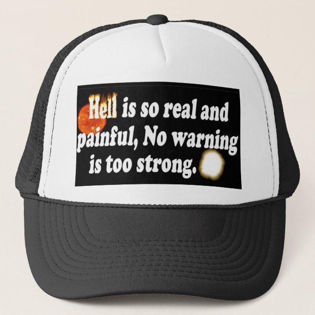 Hell is so painful trucker hat (Front)