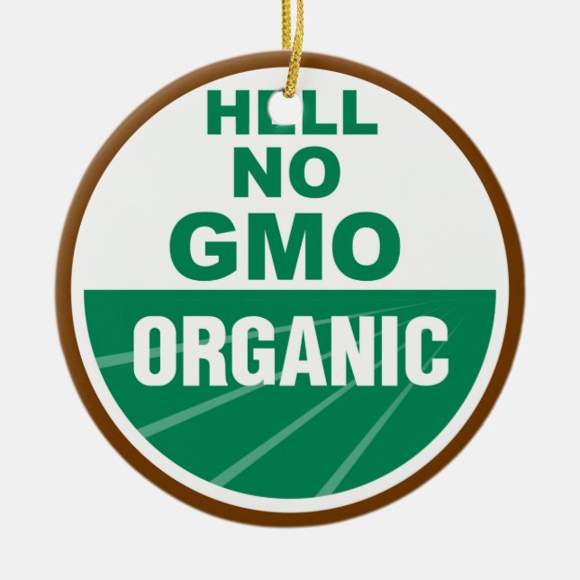 Hell No GMO Orgainc Ceramic Tree Decoration (Front)