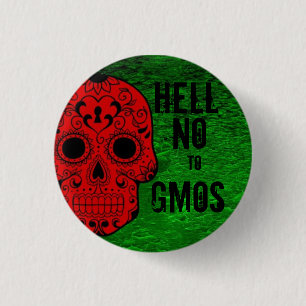 Hell No to GMOs Button