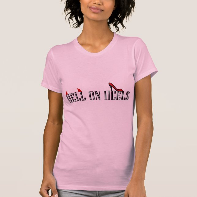 Hell On Heels T-Shirt (Front)