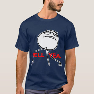 Hell Yea Rage Face Meme T-Shirt
