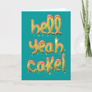 Hell Yeah Cake! Card