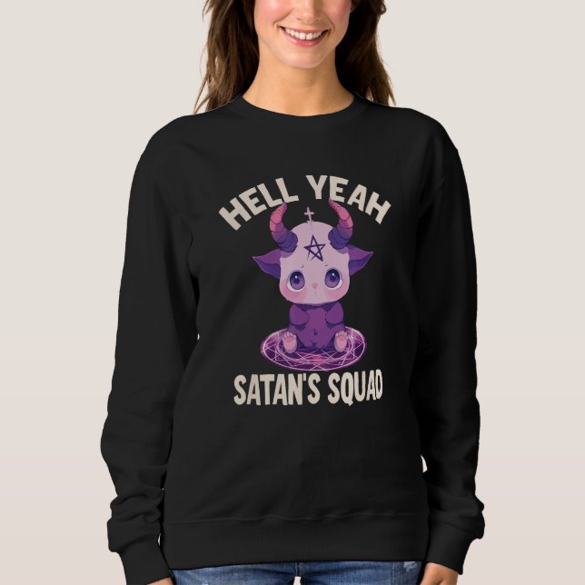 Hell Yeah, Satans Squad Sweatshirt (Front)