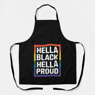 Hella Black Hella Proud African American Gay Pride Apron