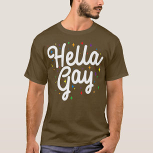Hella Gay Rainbow LGBT Pride Premium T-Shirt