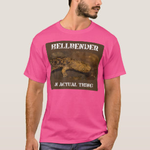 Hellbender Funny Giant Salamander Wrong Animal Nam T-Shirt