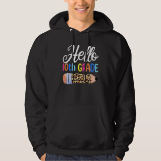 Hello 10th Grade Teacher First Day Of School Leop Hoodie