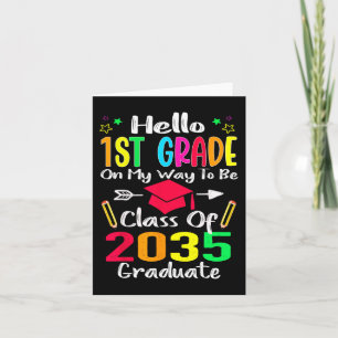 Hello 1st Grade Back To School Class Of 2035 Grow  Card