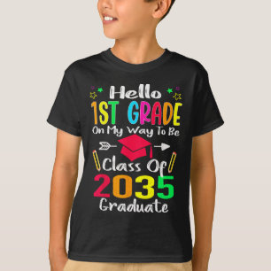 Hello 1st Grade Back To School Class Of 2035 Grow  T-Shirt
