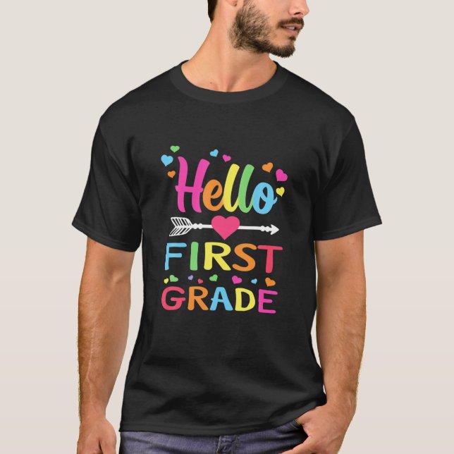 Hello 1St Grade Back To School First Grade Teacher T-Shirt (Front)