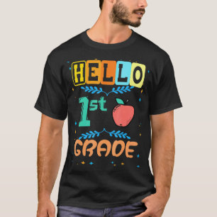 Hello 1st Grade First Day Apple For Teacher Studen T-Shirt