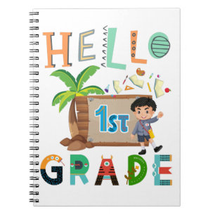Hello 1st Grade First Day Of School Team  Notebook