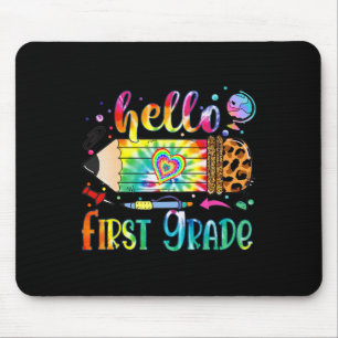 Hello 1st Grade Leopard Pencil Tie Dye Fun Byck To Mouse Pad