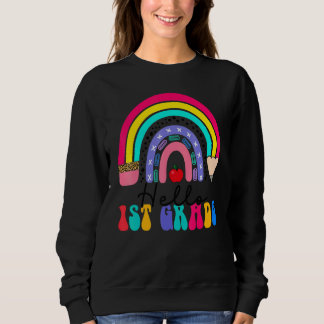 Hello 1st Grade Rainbow Pencil Student Teacher 1st Sweatshirt