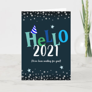 Hello 2021 Funny New Years Holiday Card
