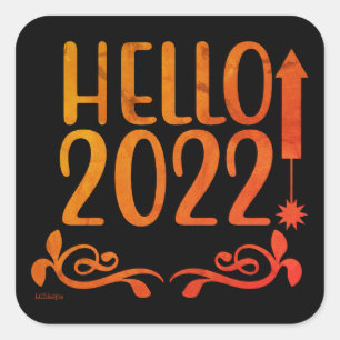 HELLO 2022                                         SQUARE STICKER