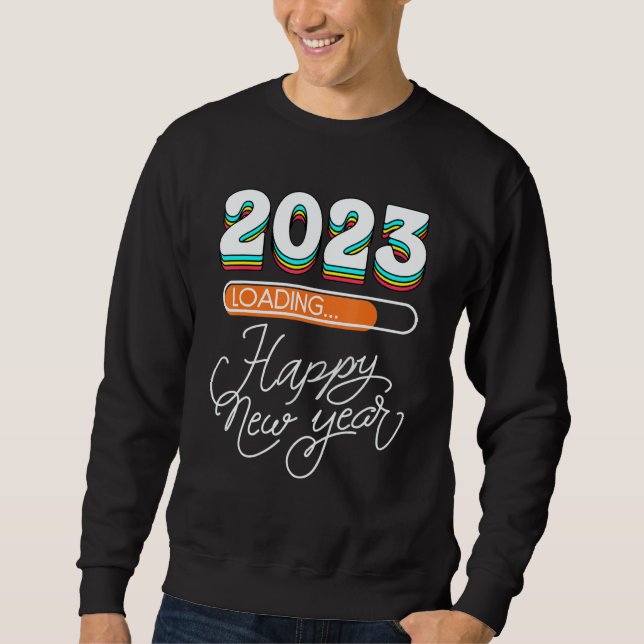 Hello 2023 Happy New Year 2023 31st December 2023  Sweatshirt (Front)