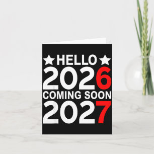 Hello 2026 Coming Soon 2027 Funny 67 Six Seven Mem Card