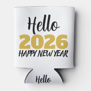 Hello 2026 Happy New Year Can Cooler