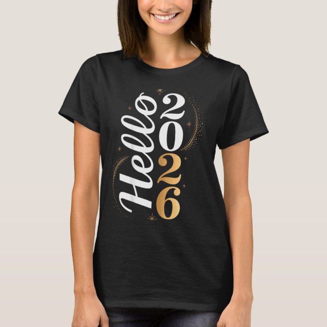 Hello 2026 New Year Celebration Eve Party Men Wome T-Shirt (Front)